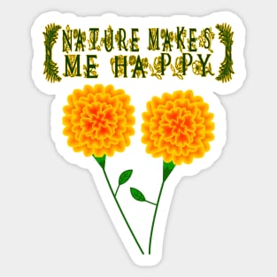 Nature Makes Me Happy Sticker